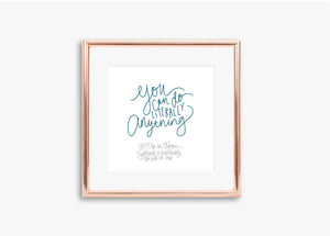 [PRINTABLE] You Can Do Literally Anything Digital Download Art Print
